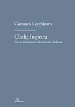 Clodia Inspecta. Per un documento sul territorio clodiense