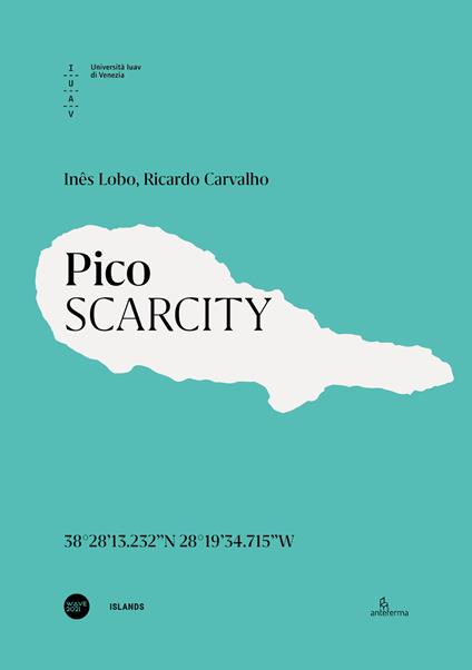 Pico. Scarcity. Ediz. italiana e inglese - Inês Lobo,Ricardo Carvalho - copertina