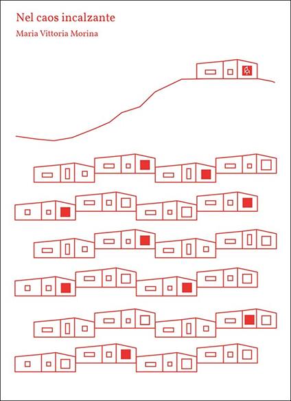 Nel caos incalzante - Maria Vittoria Morina - copertina