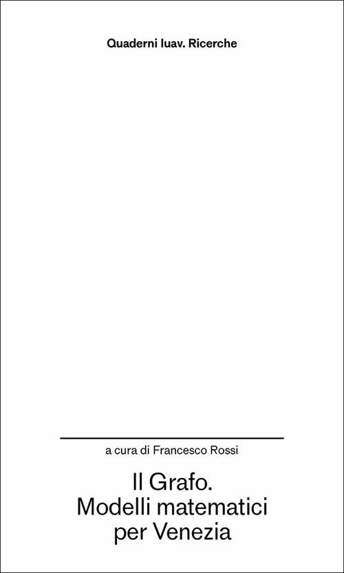 Il grafo. Modelli matematici per Venezia - copertina