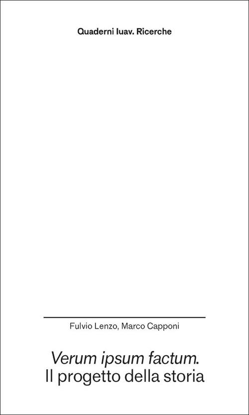 Verum ipsum factum. Il progetto della storia - Fulvio Lenzo,Marco Capponi - copertina