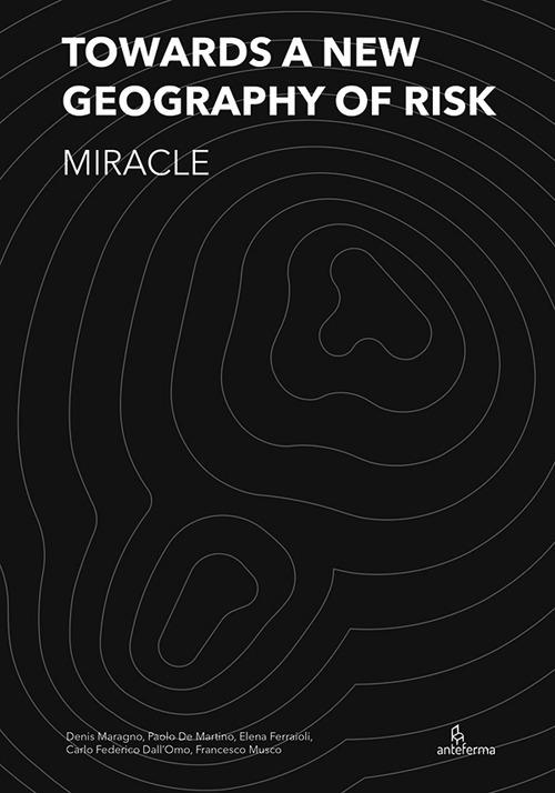 Toward A New Geography Of Risk. Miracle - copertina
