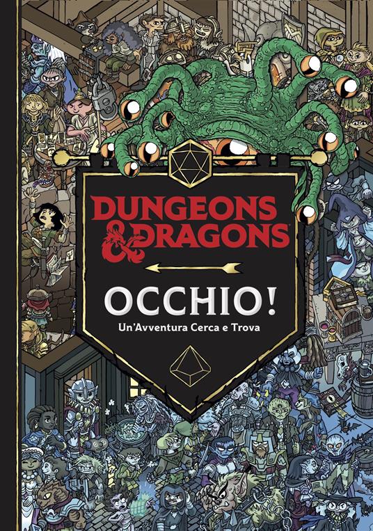 Occhio! Un'avventura cerca e trova. Dungeons & Dragons. - Ulises Farinas,Gabriel Cassata - copertina