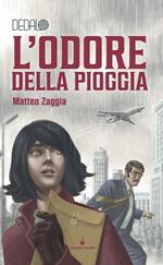 L'odore della pioggia. Dedalo. Vol. 6