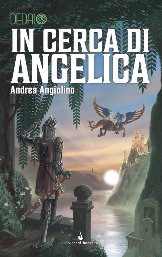 In cerca di Angelica. Dedalo. Vol. 7 - Andrea Angiolino - copertina