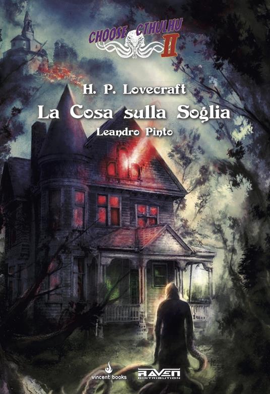 La cosa sulla soglia. Choose Cthulhu II. Vol. 5 - Howard P. Lovecraft,Leandro Pinto - copertina