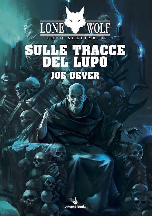 Sulle tracce del lupo. Lupo Solitario. Serie Nuovo Ordine Kai. Vol. 25 - Joe Dever - copertina