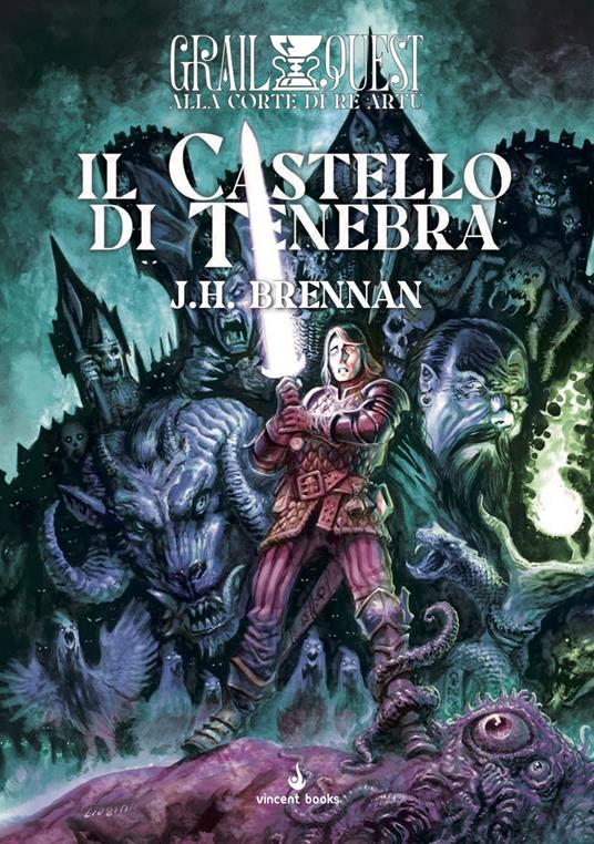 Il castello di tenebra. Alla Corte di Re Artù. GrailQuest. Vol. 1 - J. H. Brennan - copertina