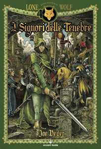 I signori delle tenebre. Lupo Solitario. Ediz. speciale quarantennale