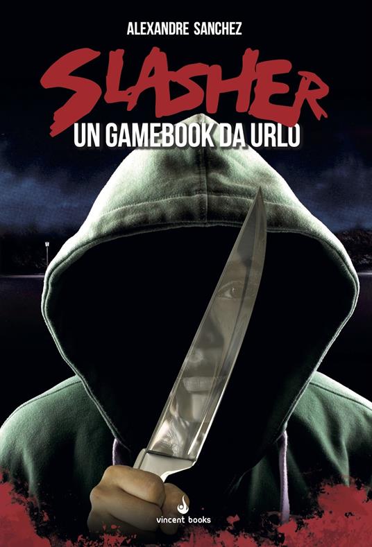 Slasher. Un gamebook da urlo - Alexandre Sanchez - copertina