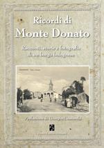 Ricordi di Monte Donato. Racconti, storie e fotografie di un borgo bolognese