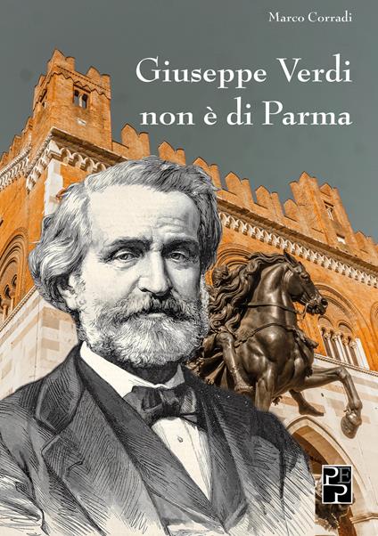 Giuseppe Verdi non è di Parma - Marco Corradi - copertina