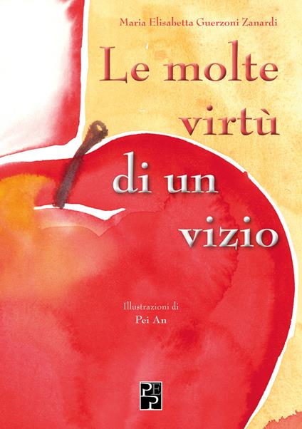 Le molte virtù di un vizio - Maria Elisabetta Guerzoni Zanardi - copertina