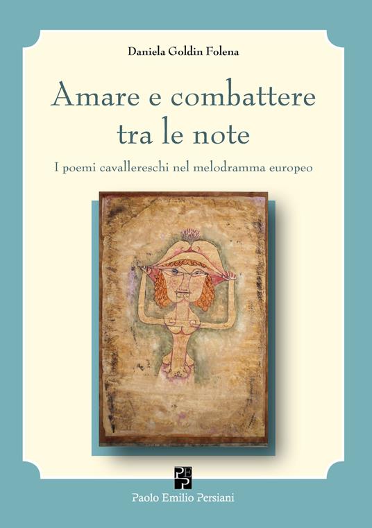 Amare e combattere tra le note - Daniela Goldin Folena - copertina