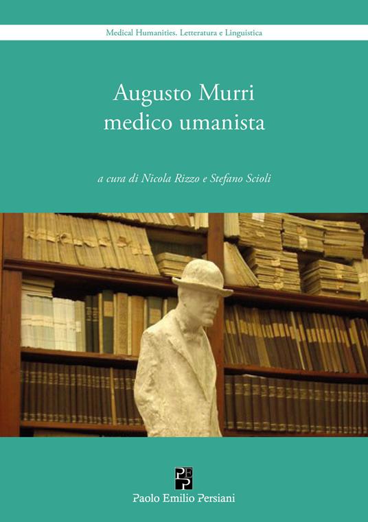 Augusto Murri medico umanista - copertina