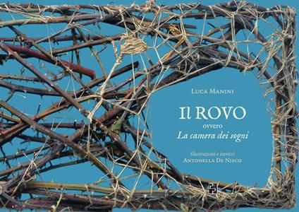 Il rovo ovvero La camera dei sogni - Luca Manini - copertina