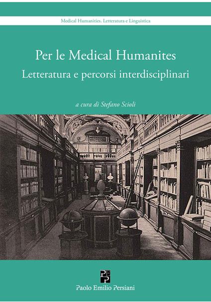 Per le medical humanities. Letteratura e percorsi interdisciplinari - copertina