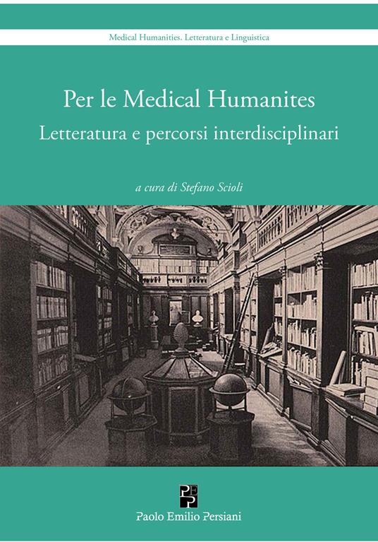 Per le medical humanities. Letteratura e percorsi interdisciplinari - copertina