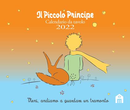 Il Piccolo Principe. Calendario da tavolo 2022 - Antoine de Saint-Exupéry - copertina