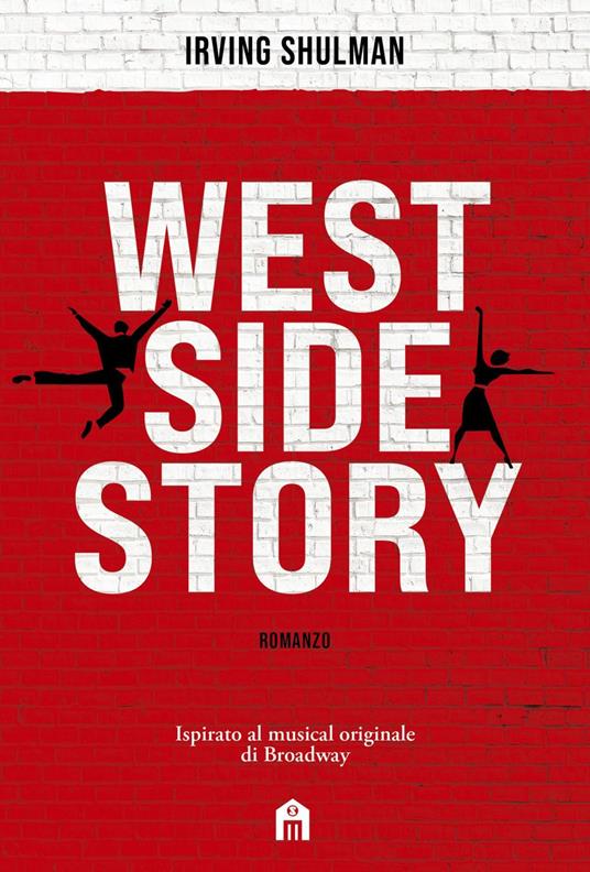 West side story - Irving Shulman - ebook