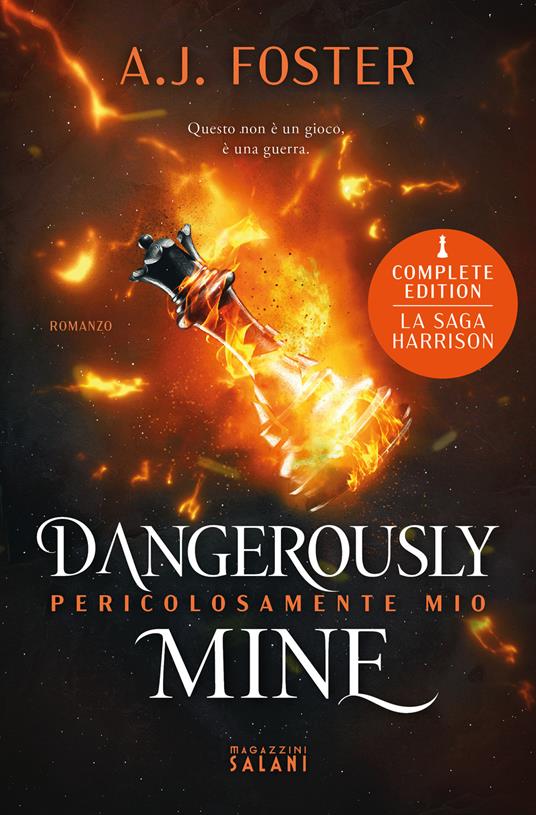 Dangerously Mine. Pericolosamente mio. La saga Harrison - A.J. Foster - copertina