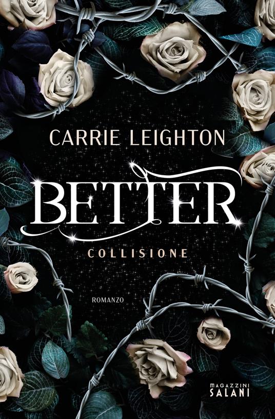Better. Collisione - Carrie Leighton - Libro - Magazzini Salani 