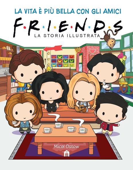 Friends. La storia illustrata. Ediz. a colori - copertina