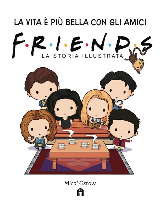 Friends. La storia illustrata. Ediz. a colori - 4