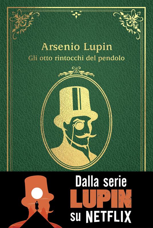 Gli otto rintocchi del pendolo. Arsenio Lupin - Maurice Leblanc - copertina