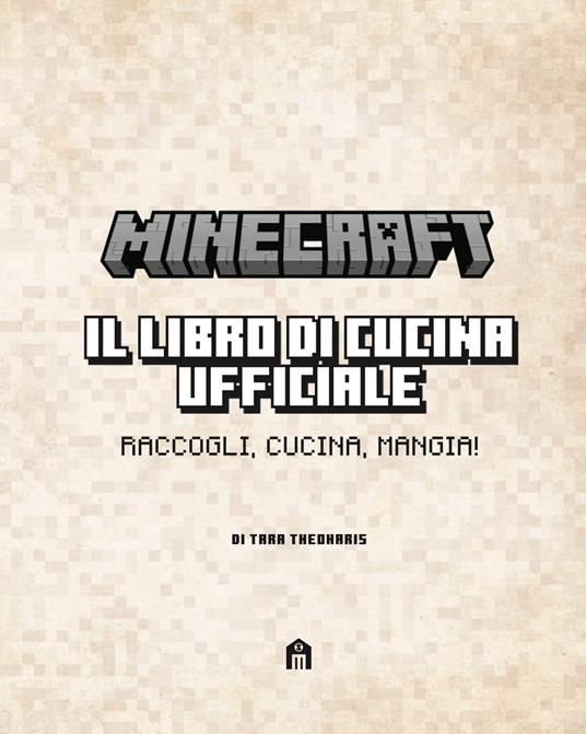 Minecraft. Il libro di cucina ufficiale - 2