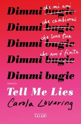 Tell me lies. Dimmi bugie - Carola Lovering - copertina