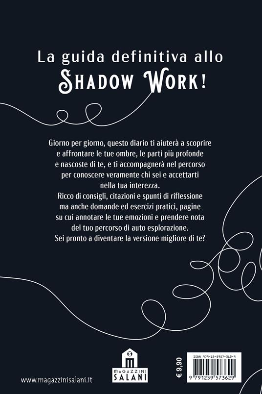 Shadow work. La guida. Abbraccia le tue ombre e scopri veramente chi sei - Bianca Marisol - 5