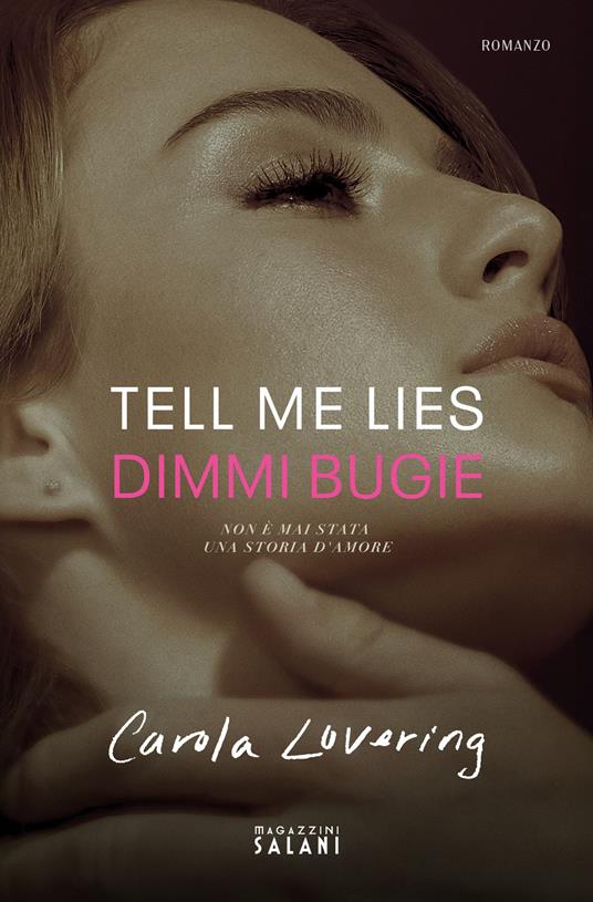 Tell me lies. Dimmi bugie. Ediz. tie-in - Carola Lovering - copertina