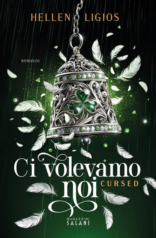 Ci volevamo noi. Cursed - Hellen Ligios - copertina