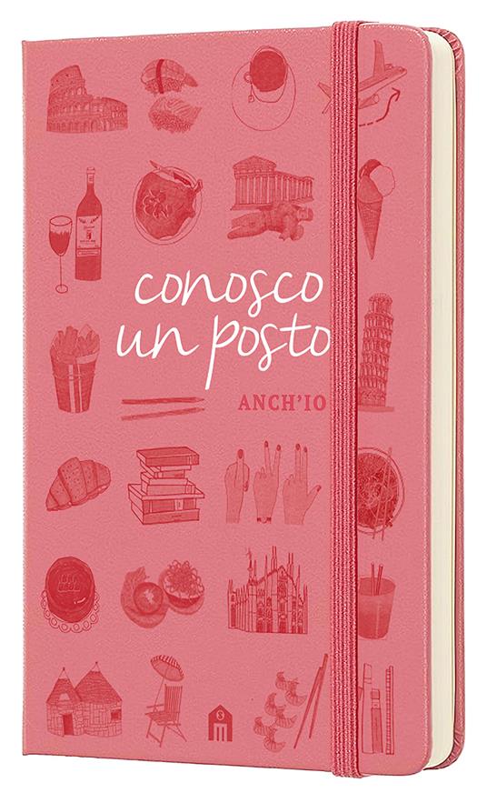 Conosco un posto. Anch'io. Il taccuino dei «tuoi» posti per ricordare e commentare tutti i luoghi che hai esplorato - Caterina Zanzi - 2