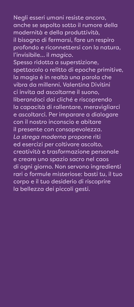 La strega moderna. Rituali e idee per scoprire e praticare la magia - Valentina Divitini - 3