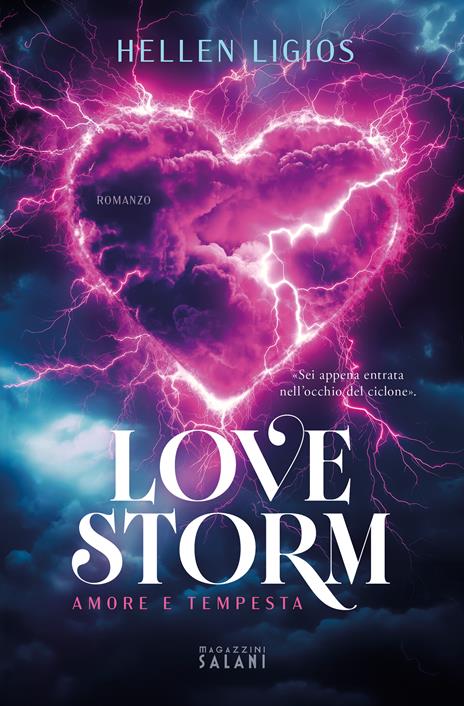 Love Storm. Amore e tempesta - Hellen Ligios - copertina