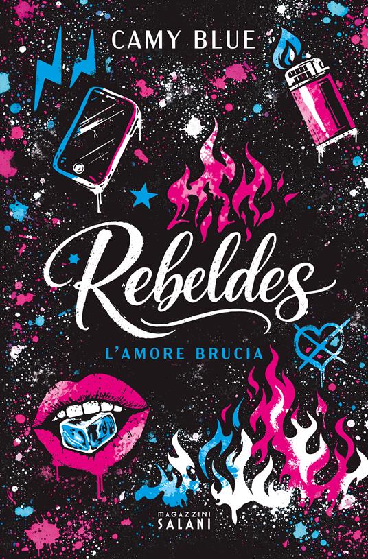 Rebeldes. L'amore brucia - Camy Blue - copertina