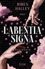 Labentia Signa. Desiderio