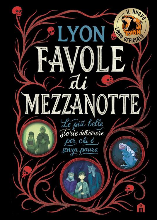 Favole di mezzanotte. Le più belle storie dell'orrore per chi è senza paura - Lyon,Silvia Ballardini - ebook