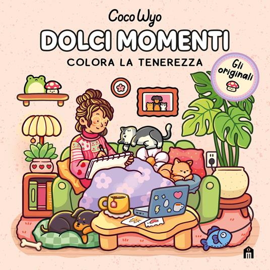 Dolci momenti. Libro da colorare per tutte le età. Gli originali Coco Wyo - Coco Wyo - copertina