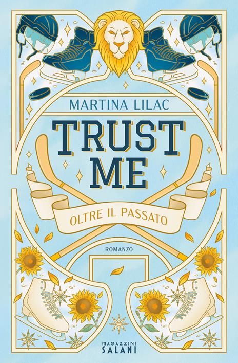 Trust me. Oltre il passato - Martina Lilac - copertina