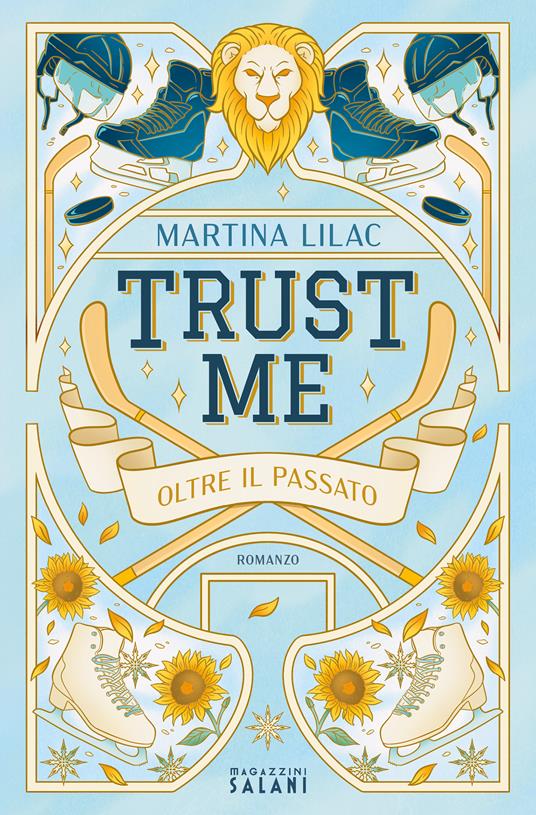 Trust me. Oltre il passato - Martina Lilac - 2