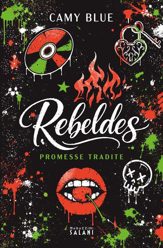 Rebeldes. Promesse tradite - Camy Blue - ebook