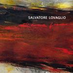 Salvatore Lovaglio. La terra, il paesaggio, l'universo