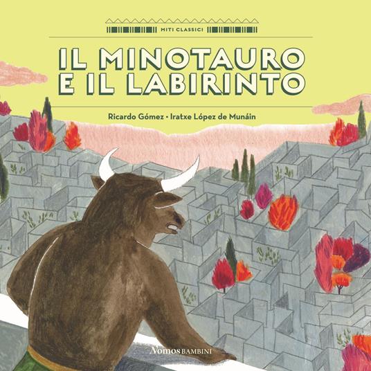 Il Minotauro e il labirinto. Ediz. a colori - Ricardo Gòmez - copertina