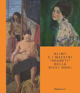 Klimt e i maestri «segreti» della Ricci Oddi. Catalogo della mostra
