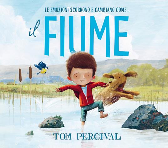 Il fiume. Ediz. a colori - Tom Percival - copertina