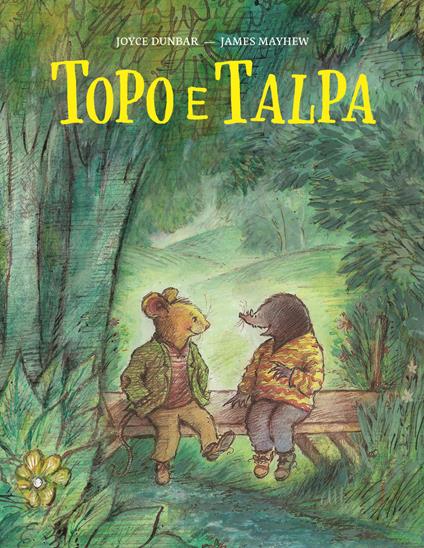 Topo e talpa. Ediz. a colori - Joyce Dunbar - copertina