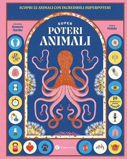 Superpoteri animali. Scopri 22 animali con incredibili superpoteri. Ediz. a colori - Soledad Romero Mariño - copertina